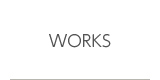 WORKS